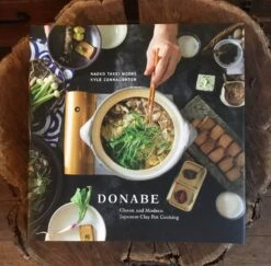 Donabe: Classic And Modern Japanese Clay Pot Cooking Book - Connaughton & Takei Moore